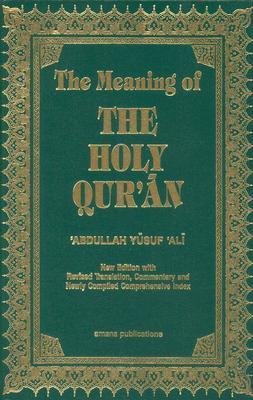 The Meaning of the Holy Qur’an