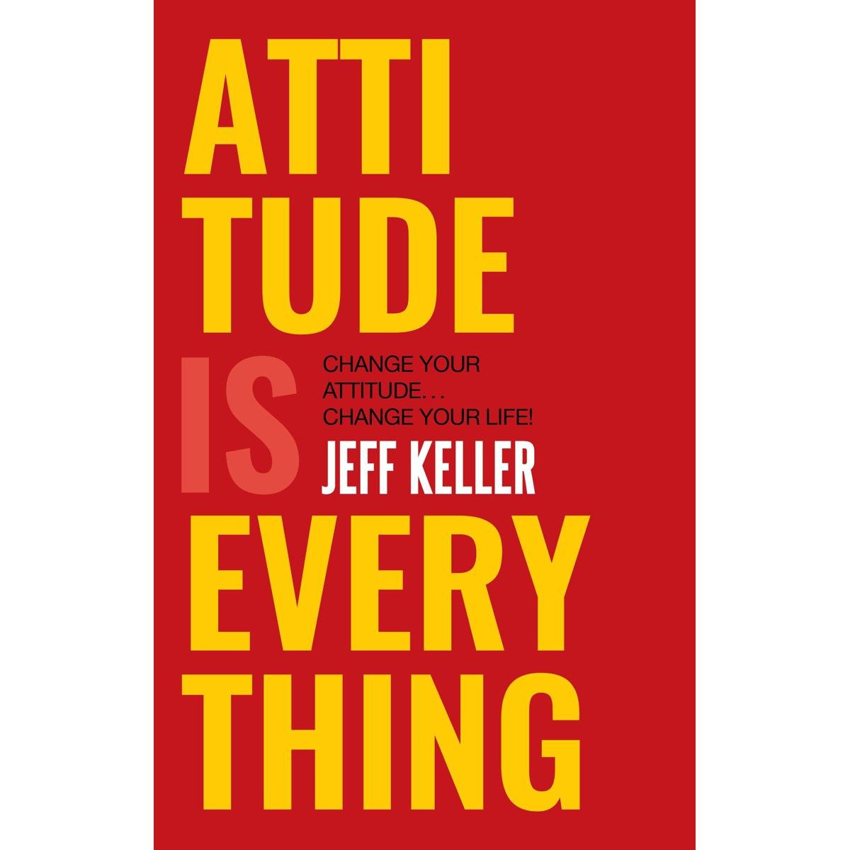 Attitude is Everything