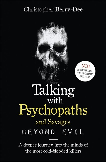Talking with Psychopaths and Savages